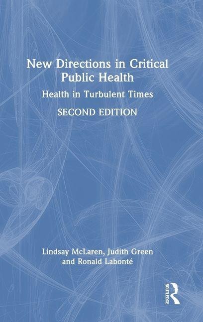 New Directions in Critical Public Health: Health in Turbulent Times