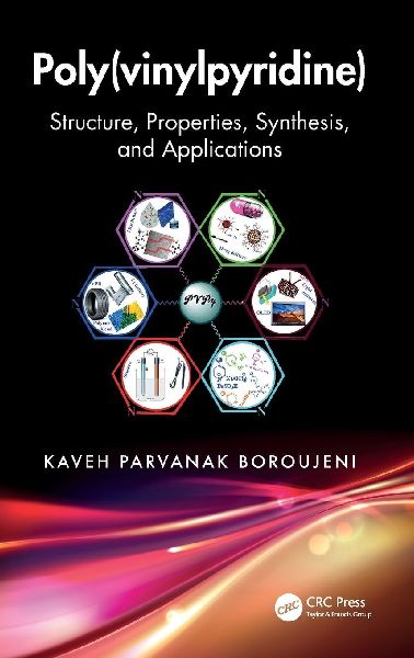 Poly(vinylpyridine): Structure, Properties, Synthesis, and Applications