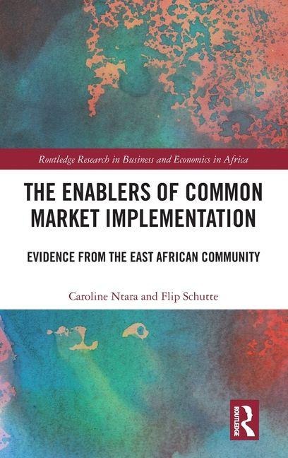 The Enablers of Common Market Implementation: Evidence from the East African Community