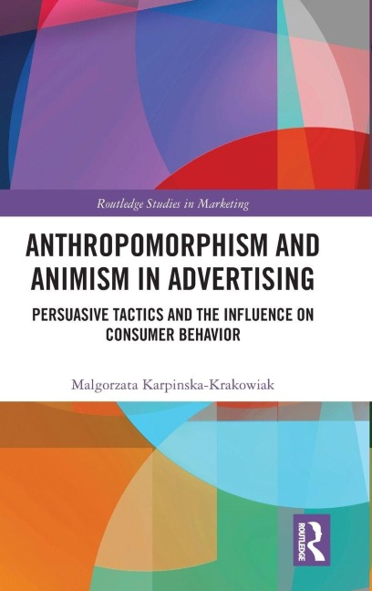 Anthropomorphism and Animism in Advertising: Persuasive Tactics and the Influence on Consumer Behavior