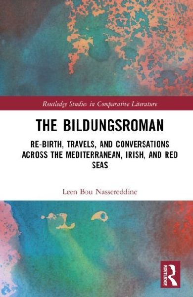 The Bildungsroman: Re-birth, Travels, and Conversations Across the Mediterranean, Irish, and Red Seas