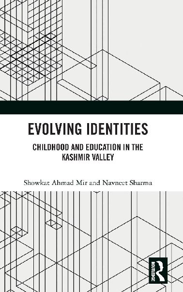 Evolving Identities: Childhood and Education in the Kashmir Valley