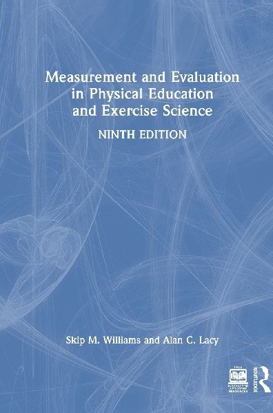 Measurement and Evaluation in Physical Education and Exercise Science