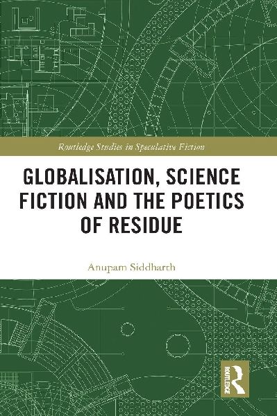 Globalisation, Science Fiction and the Poetics of Residue