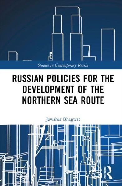 Russian Policies for the Development of the Northern Sea Route