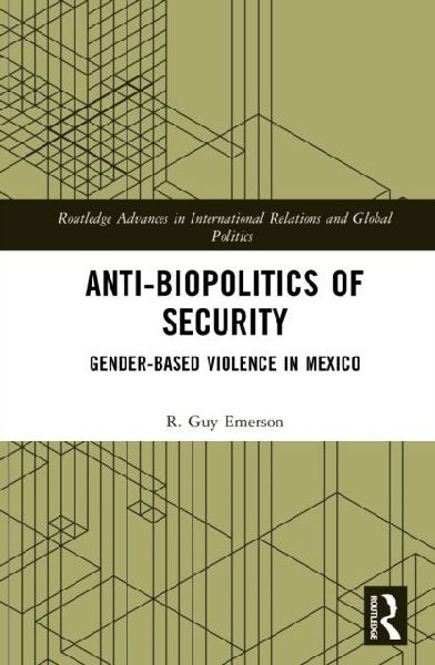 Anti-biopolitics of Security: Gender-based Violence in Mexico