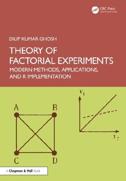 Theory of Factorial Experiments: Modern Methods, Applications, and R Implementation