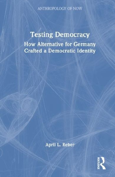 Testing Democracy: How Alternative for Germany Crafted a Democratic Identity