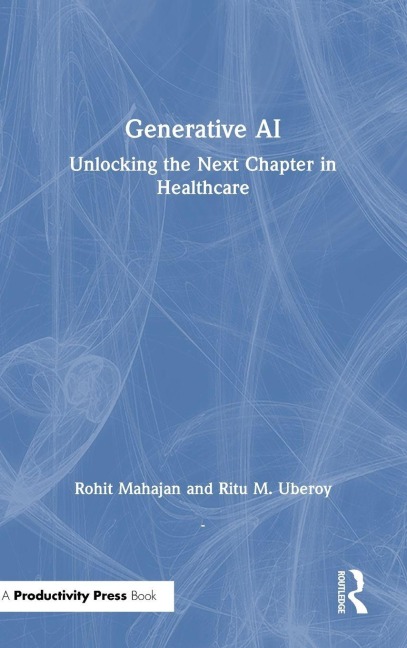 Generative AI: Unlocking the Next Chapter in Healthcare