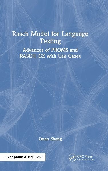 Rasch Model for Language Testing: Advances of PROMS and RASCH_GZ with Use Cases