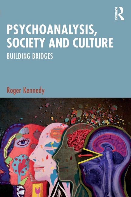 Psychoanalysis, Society and Culture: Building Bridges