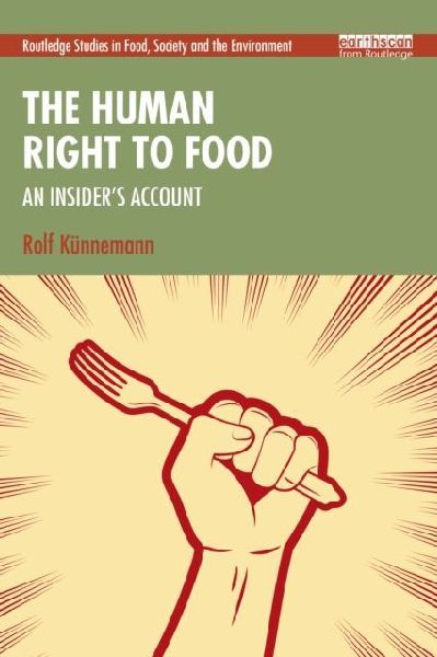 The Human Right to Food: An Insider's Account