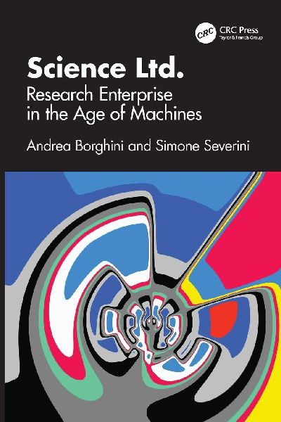 Science Ltd.: Research Enterprise in the Age of Machines