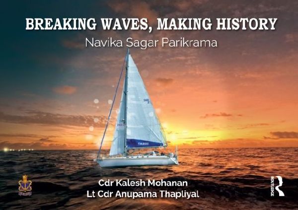 Breaking Waves, Making History: Navika Sagar Parikrama
