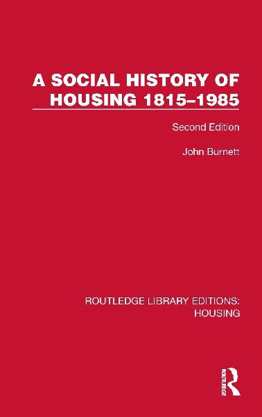A Social History of Housing 1815-1985: Second Edition
