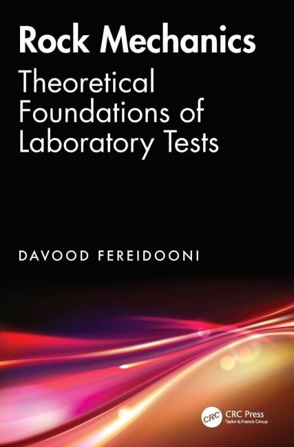 Rock Mechanics: Theoretical Foundations of Laboratory Tests