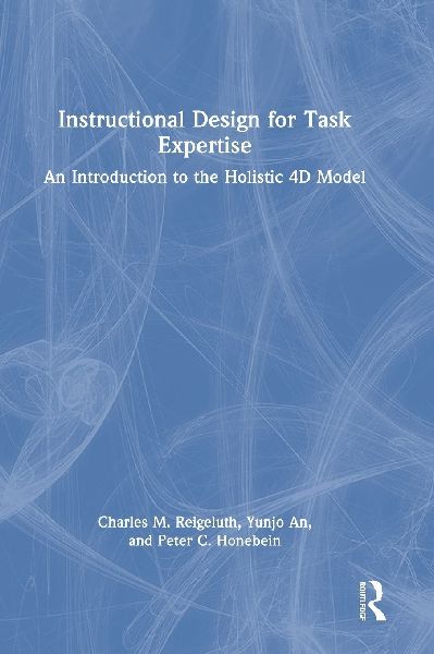 Instructional Design for Task Expertise: An Introduction to the Holistic 4D Model