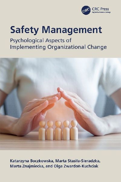 Safety Management: Psychological Aspects of Implementing Organizational Change