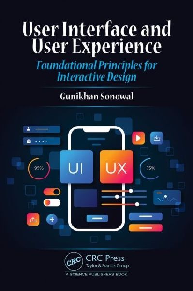 User Interface and User Experience: Foundational Principles for Interactive Design