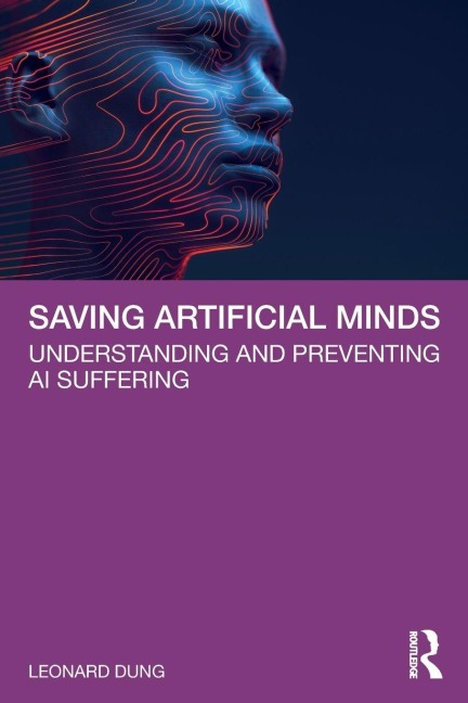 Saving Artificial Minds: Understanding and Preventing AI Suffering