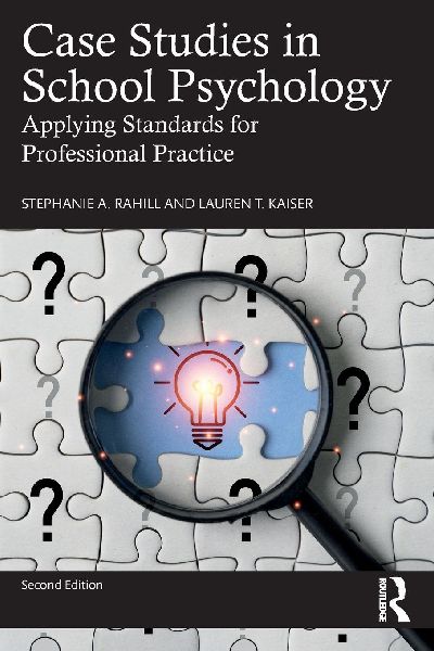 Case Studies in School Psychology: Applying Standards for Professional Practice