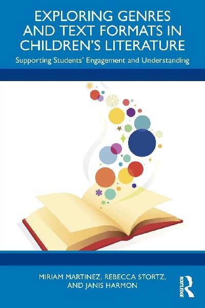 Exploring Genres and Text Formats in Childrens Literature: Supporting Students Engagement and Understanding