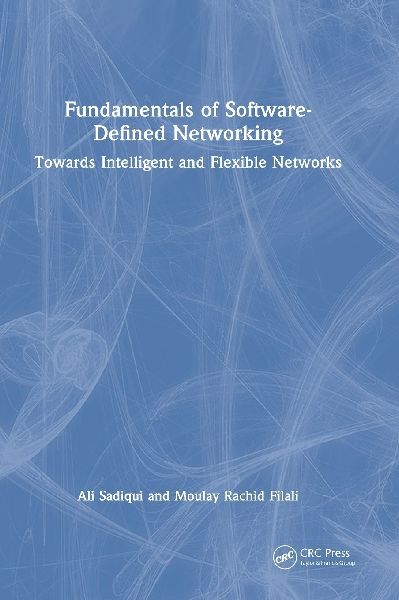 Fundamentals of Software-Defined Networking: Towards Intelligent and Flexible Networks