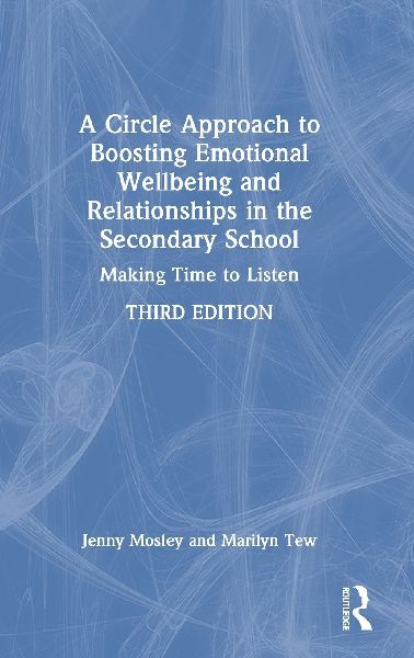 A Circle Approach to Boosting Emotional Wellbeing and Relationships in the Secondary School: Making Time to Listen