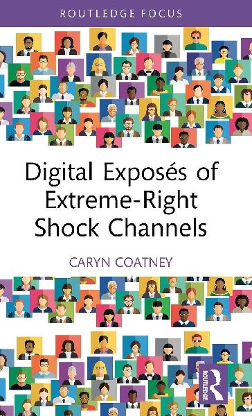 Digital Exposés of Extreme-Right Shock Channels