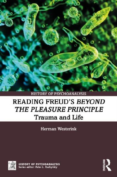 Reading Freuds Beyond the Pleasure Principle: Trauma and Life