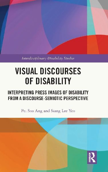 Visual Discourses of Disability: Interpreting Press Images of Disability from a Discourse-Semiotic Perspective