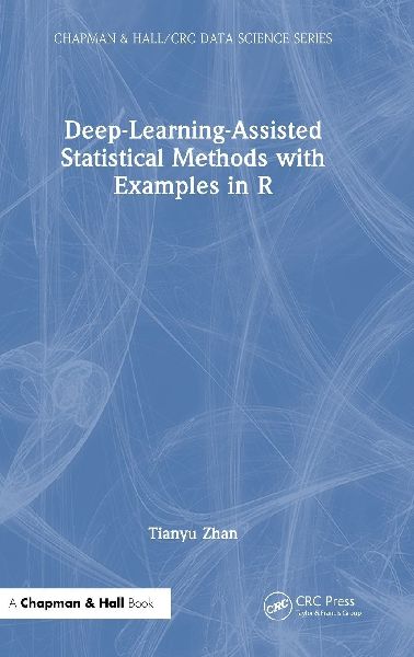 Deep-Learning-Assisted Statistical Methods with Examples in R