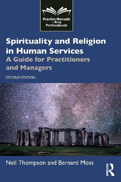 Spirituality and Religion in Human Services: A Guide for Practitioners and Managers