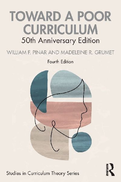 Toward a Poor Curriculum: 50th Anniversary Edition