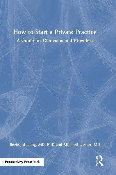How to Start a Private Practice: A Guide for Clinicians and providers