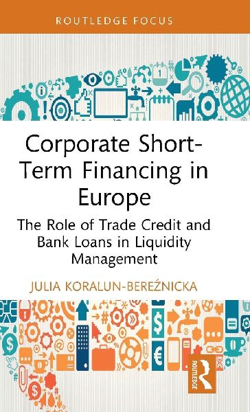 Corporate Short-Term Financing in Europe: The Role of Trade Credit and Bank Loans in Liquidity Management