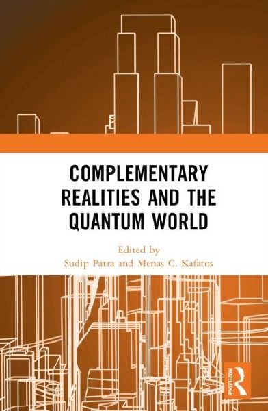 Complementary Realities and the Quantum World