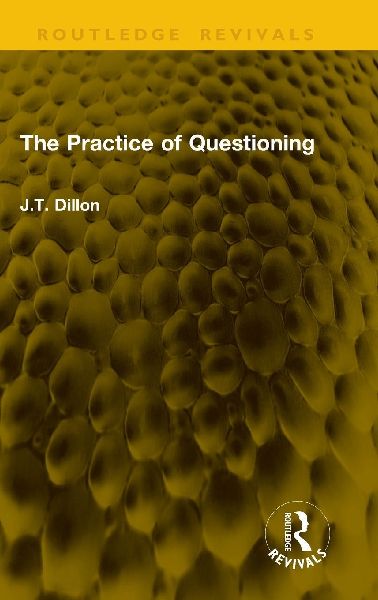 The Practice of Questioning