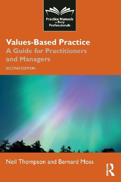 Values-Based Practice: A Guide for Practitioners and Managers