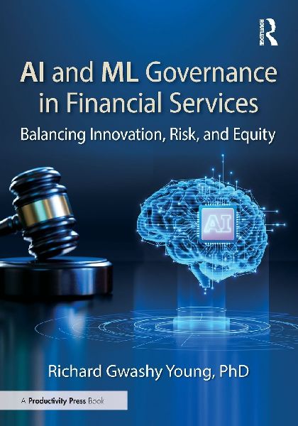 AI and ML Governance in Financial Services: Balancing Innovation, Risk, and Equity