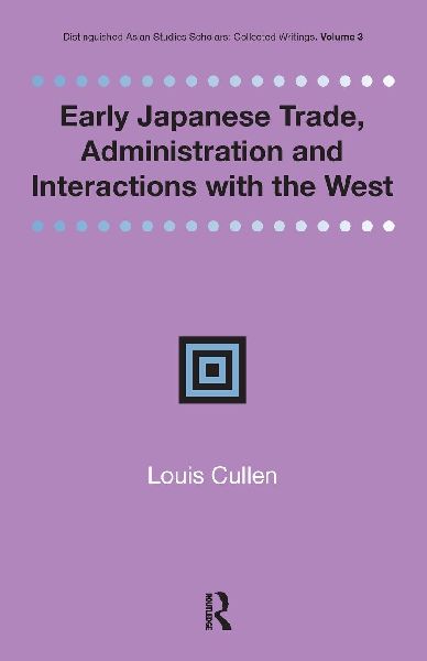 Early Japanese Trade, Administration and Interactions with the West