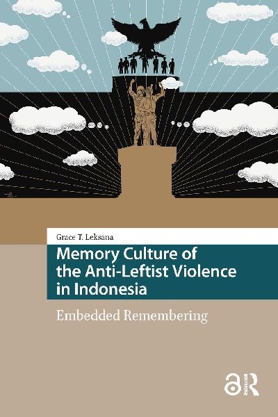Memory Culture of the Anti-Leftist Violence in Indonesia: Embedded Remembering
