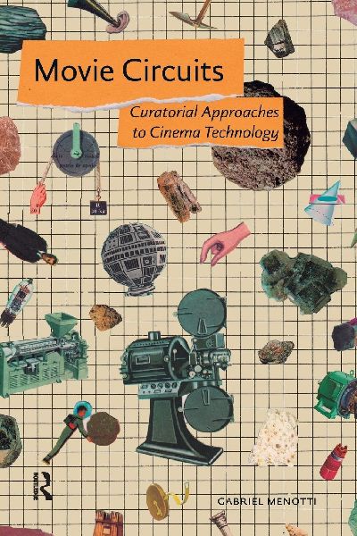Movie Circuits: Curatorial Approaches to Cinema Technology