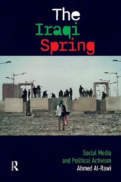 The Iraqi Spring: Social Media and Political Activism