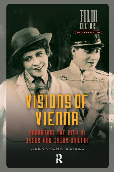 Visions of Vienna: Narrating the City in 1920s and 1930s Cinema