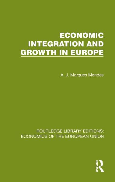 Economic Integration and Growth in Europe