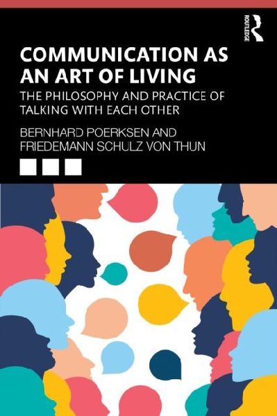 Communication as an Art of Living: The Philosophy and Practice of Talking with Each Other