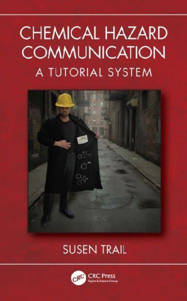 Chemical Hazard Communication: A Tutorial System