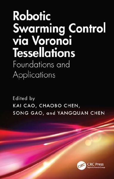 Robotic Swarming Control via Voronoi Tessellations: Foundations and Applications
