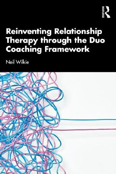 Reinventing Relationship Therapy Through the Duo Coaching Framework